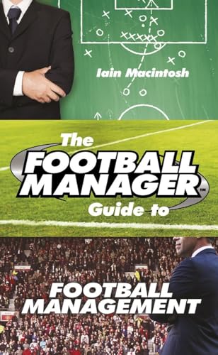The Football Manager's Guide to Football Management von Century